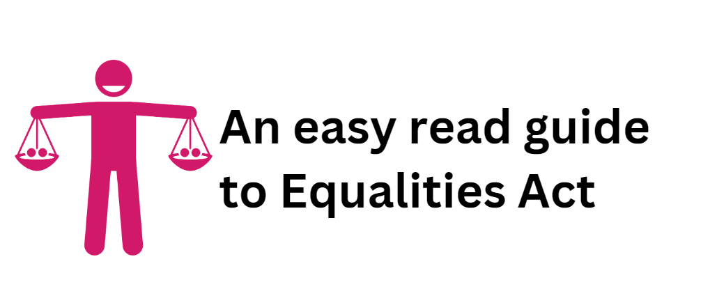 Easy read guide to equalities act