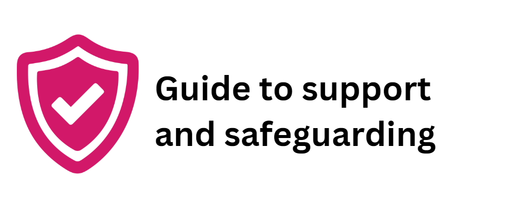Guide to support and safeguarding 