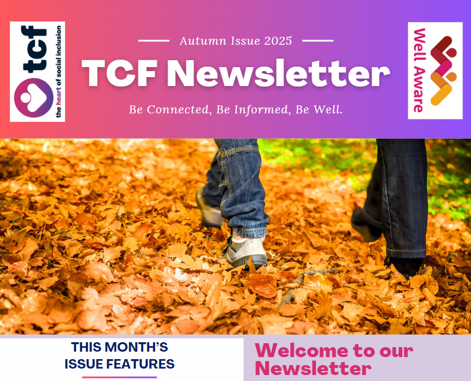 TCF Autumn Newsletter - Well Aware